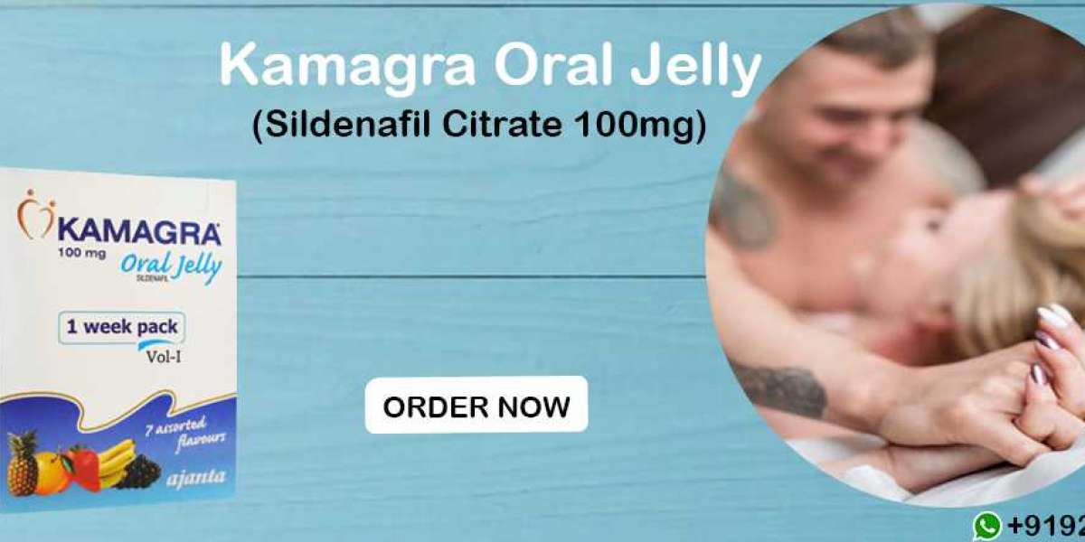 Restore Your Sexual Problem & ED by Treating Using Kamagra Oral Jelly