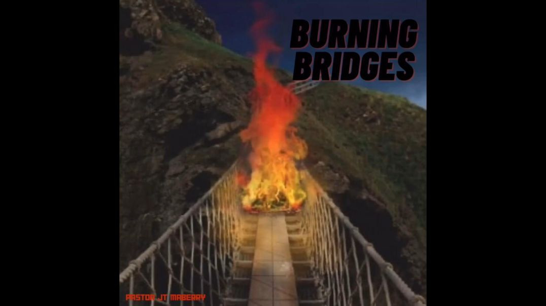 BURNING BRIDGES ( OFFICIAL LYRIC VIDEO)-YOUTUBE