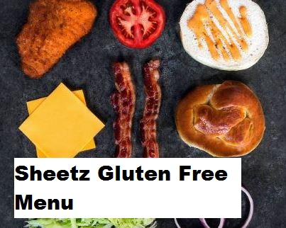 Sheetz Gluten Free Menu [ Updated 2024 ]
