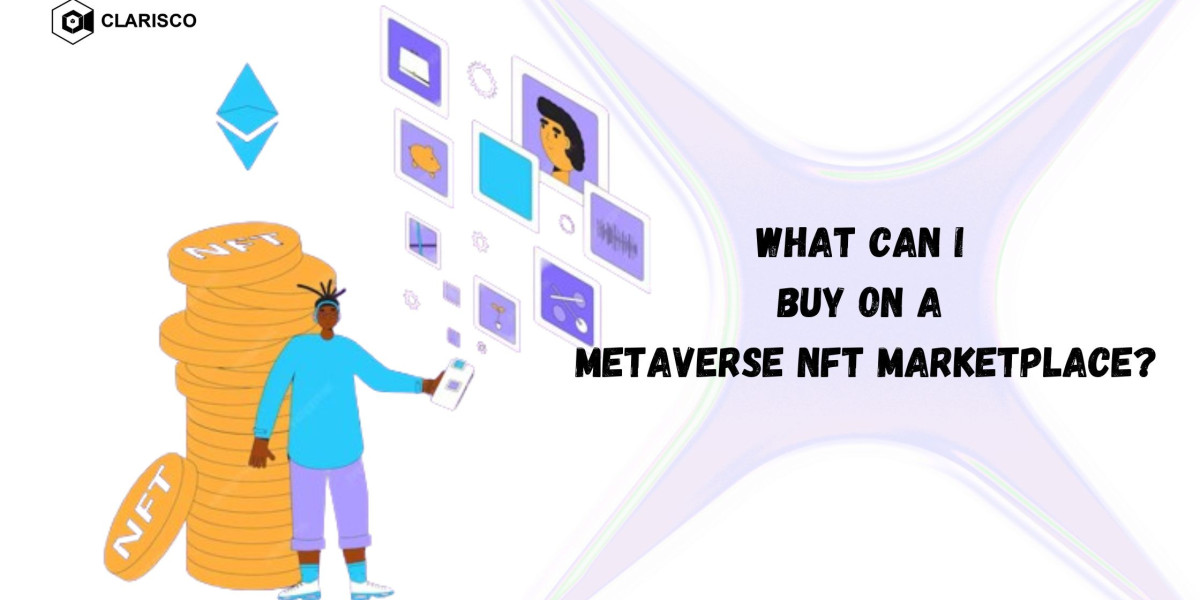 What Can I Buy on a Metaverse NFT Marketplace?