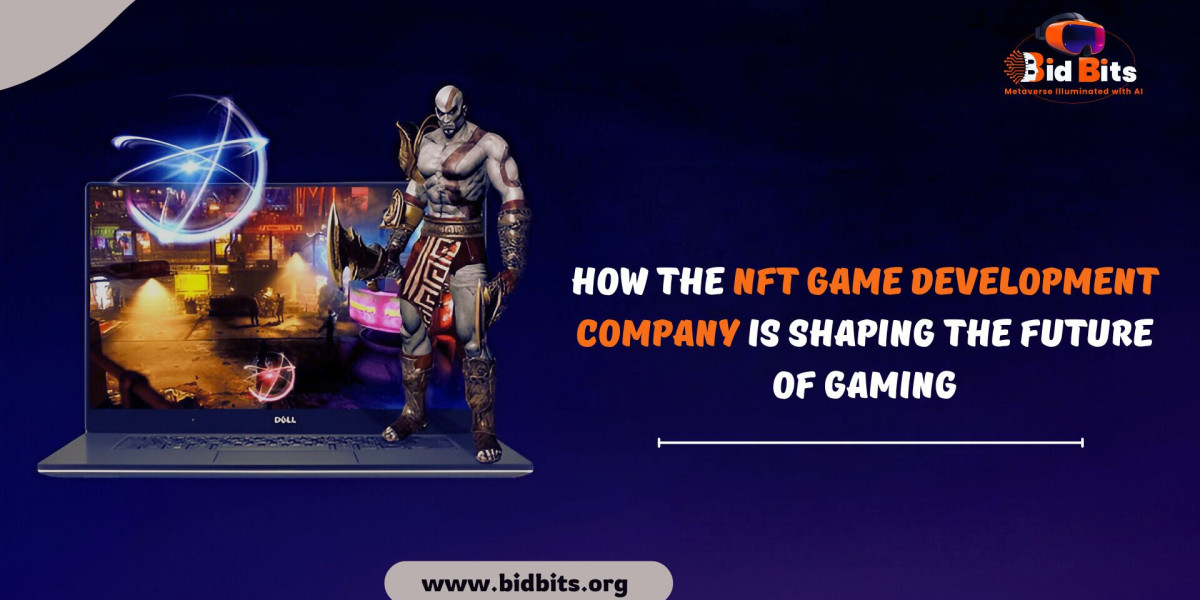 How the NFT Game Development Company is Shaping the Future of Gaming