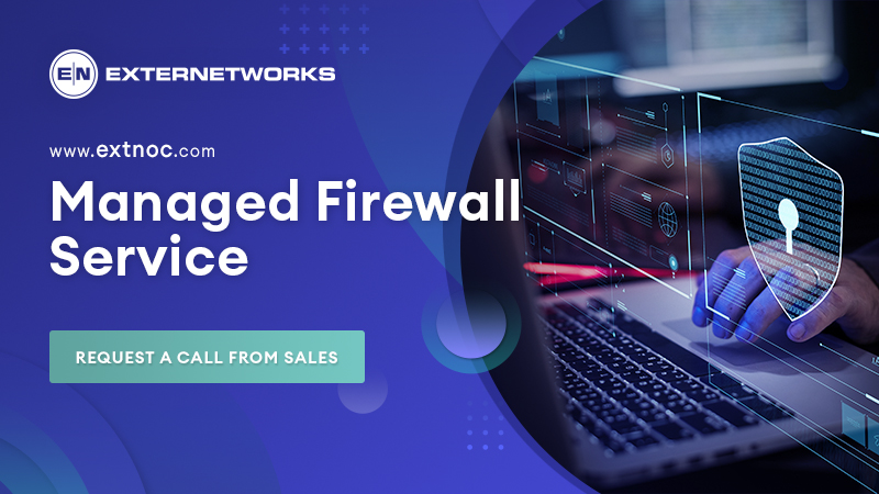 Managed Firewall Services - ExterNetworks