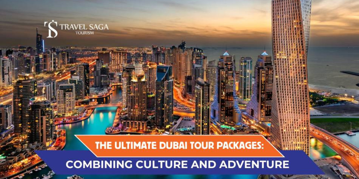 The Ultimate Dubai Tour Packages: Combining Culture and Adventure