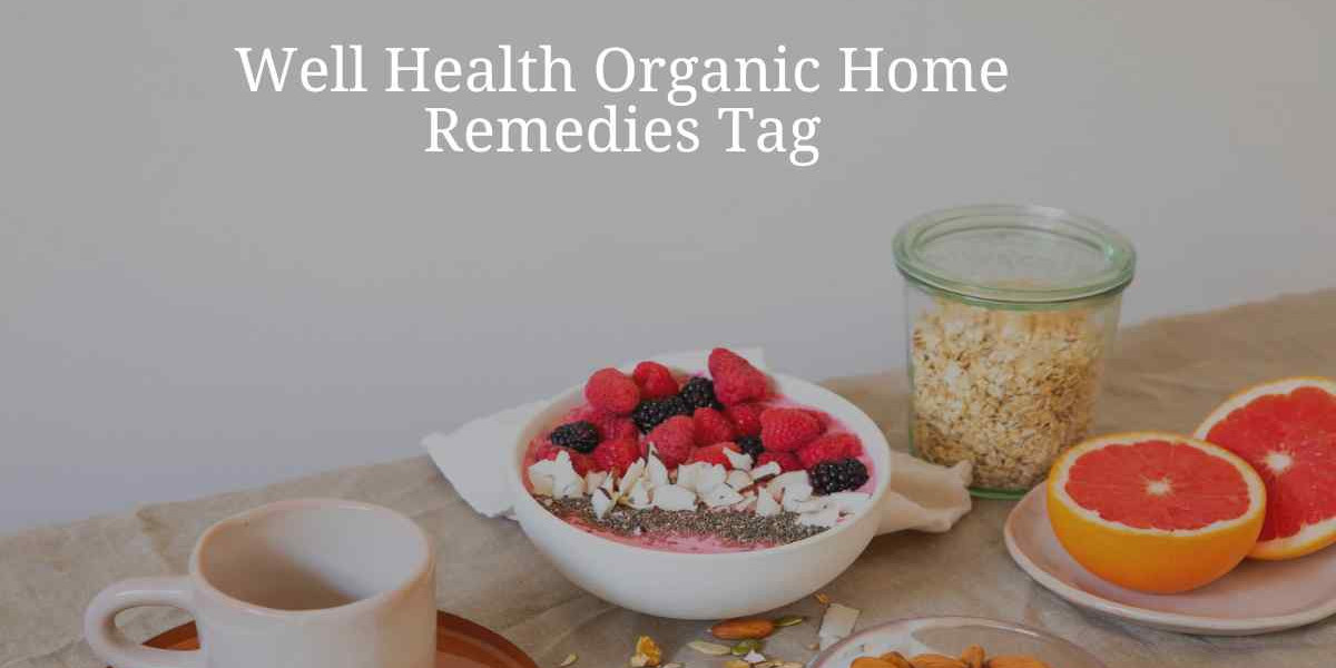 WellHealthOrganic: Effective Home Remedies for Better Health