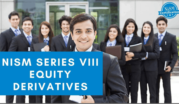 NISM-Series-VIII (Equity Derivatives Certification Examination): Latest Syllabus