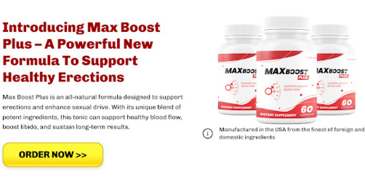 Which Benefits You Can Take By Max Boost Plus Male Enhancement?