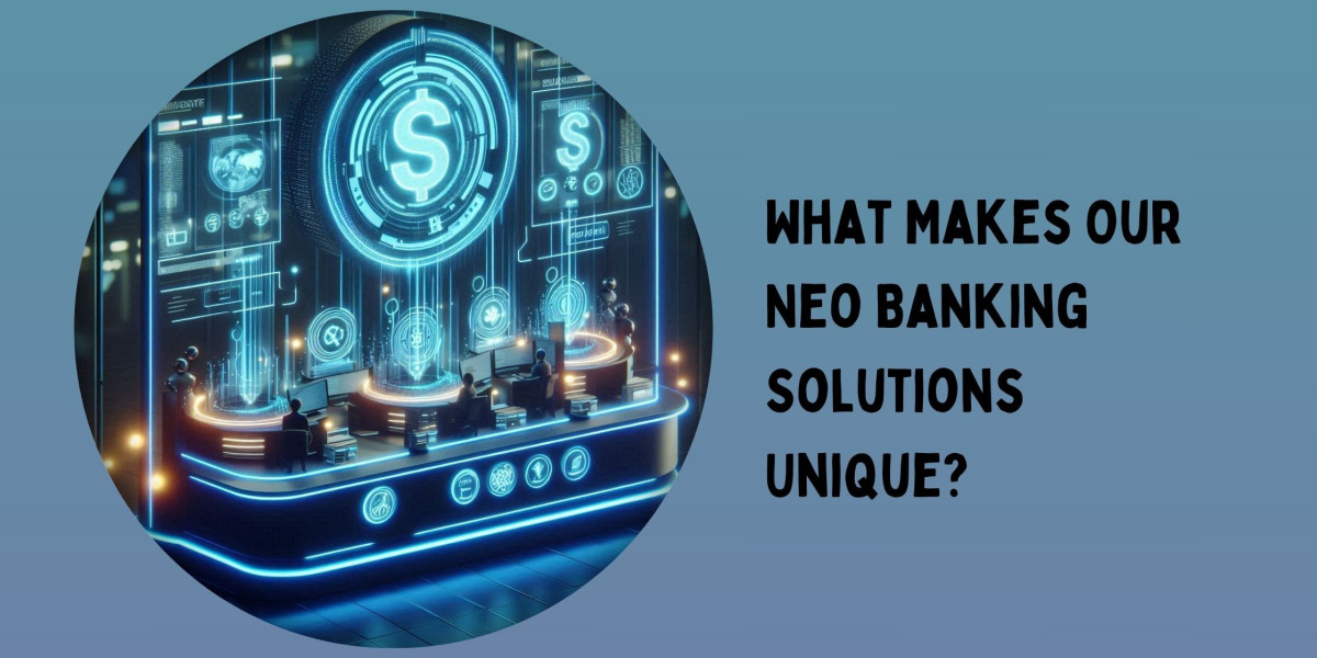 What Makes Our Neo Banking Solutions Unique?