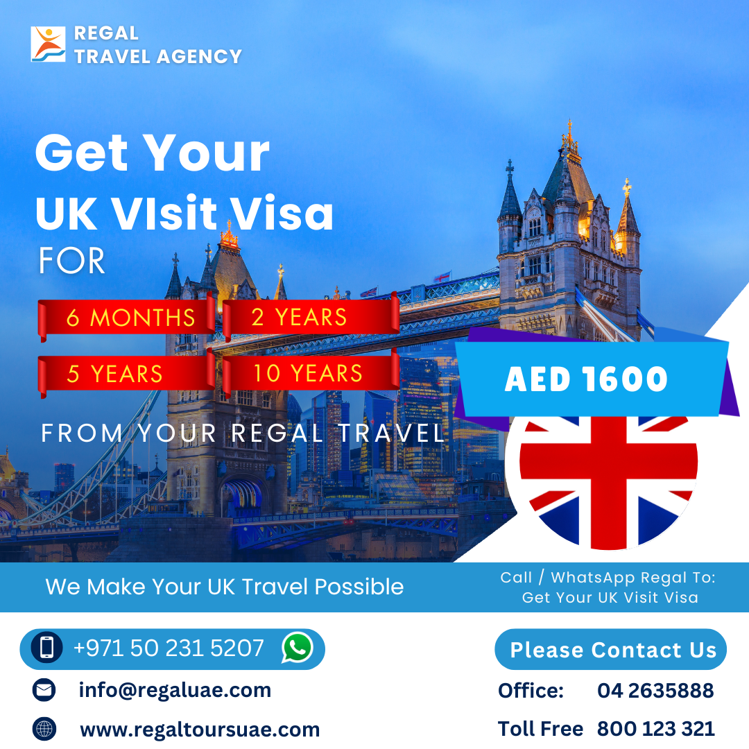 UK Visit Visa from Dubai for UAE Residents - Apply Now - Regal Tours