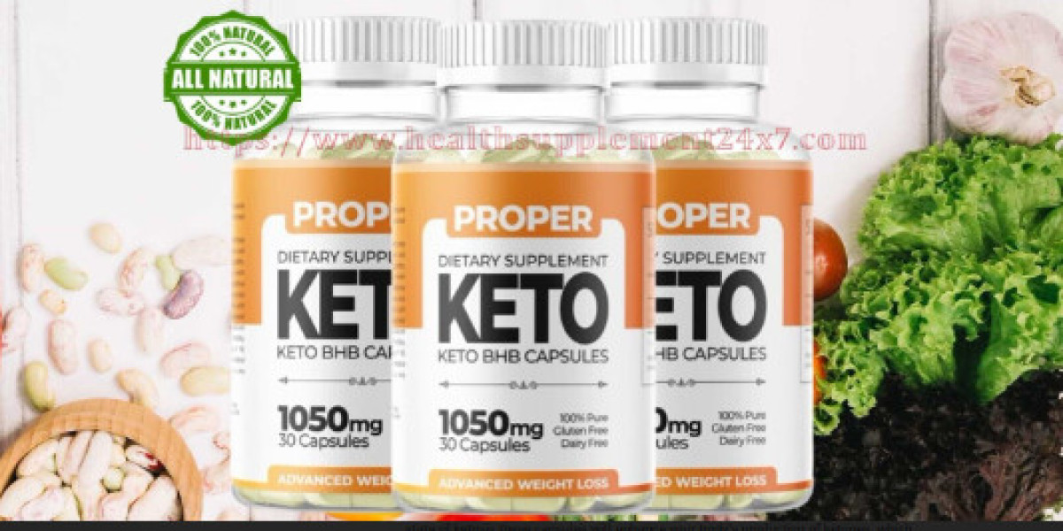 How Proper Keto Capsules UK Is Effective On Your Health?