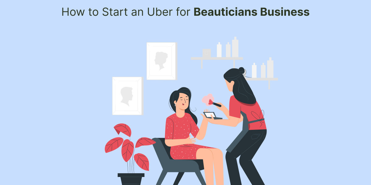 How to Start an Uber for Beauticians Business