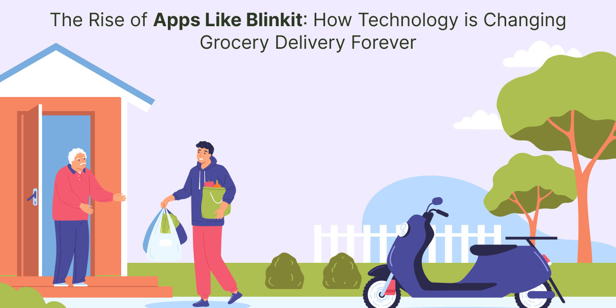 The Rise of Apps Like Blinkit: How Technology is Changing Grocery Delivery Forever