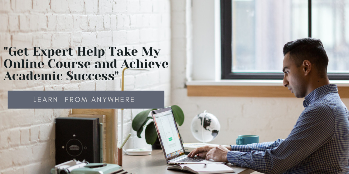 "Get Expert Help Take My Online Course and Achieve Academic Success"