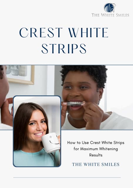 How to Use Crest White Strips for Maximum Whitening Results.pdf