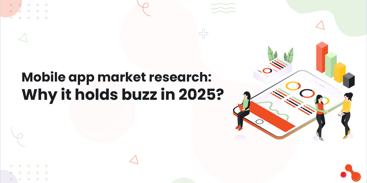 Mobile app market research: Why it holds buzz in 2025?