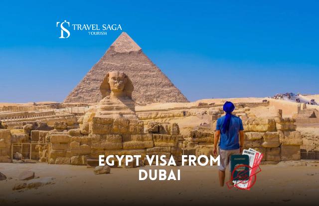 Egypt Tourist Visa from Dubai - Apply Egypt Visit Visa with Travel Saga Tourism