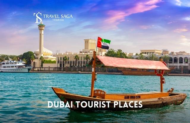 Tourist Places in Dubai | Explore Dubai Tourist Attractions with Travel Saga Tourism