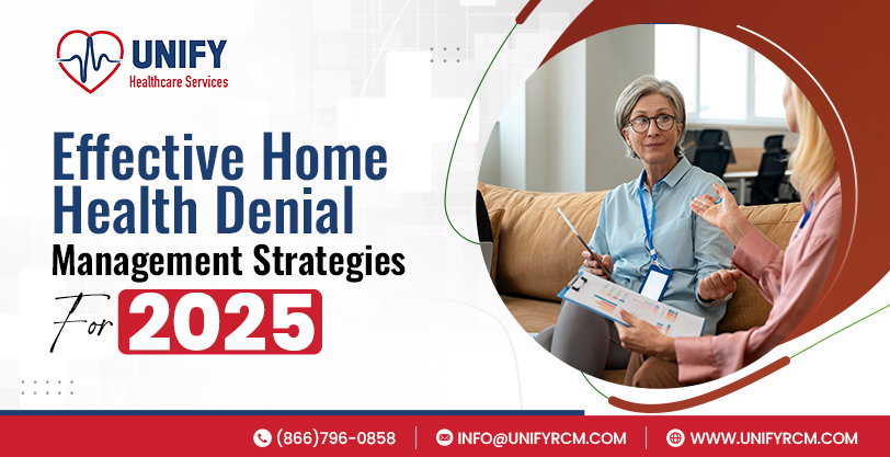 Top Home Health Denial Management Strategies for 2025