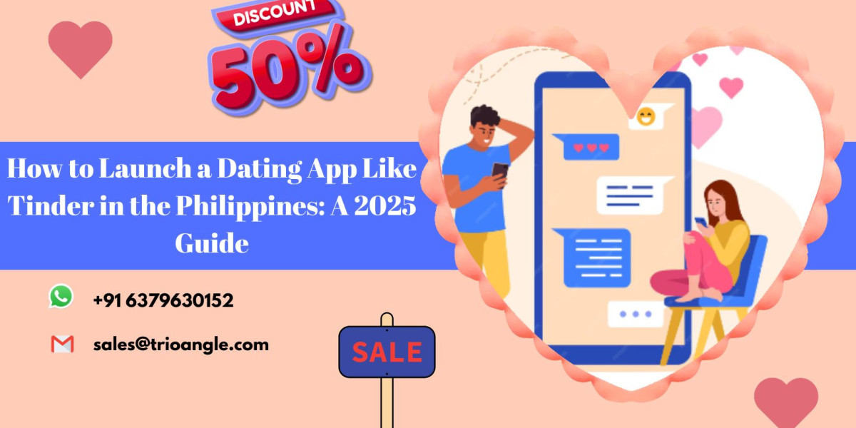 How to Launch a Dating App Like Tinder in the Philippines: A 2025 Guide