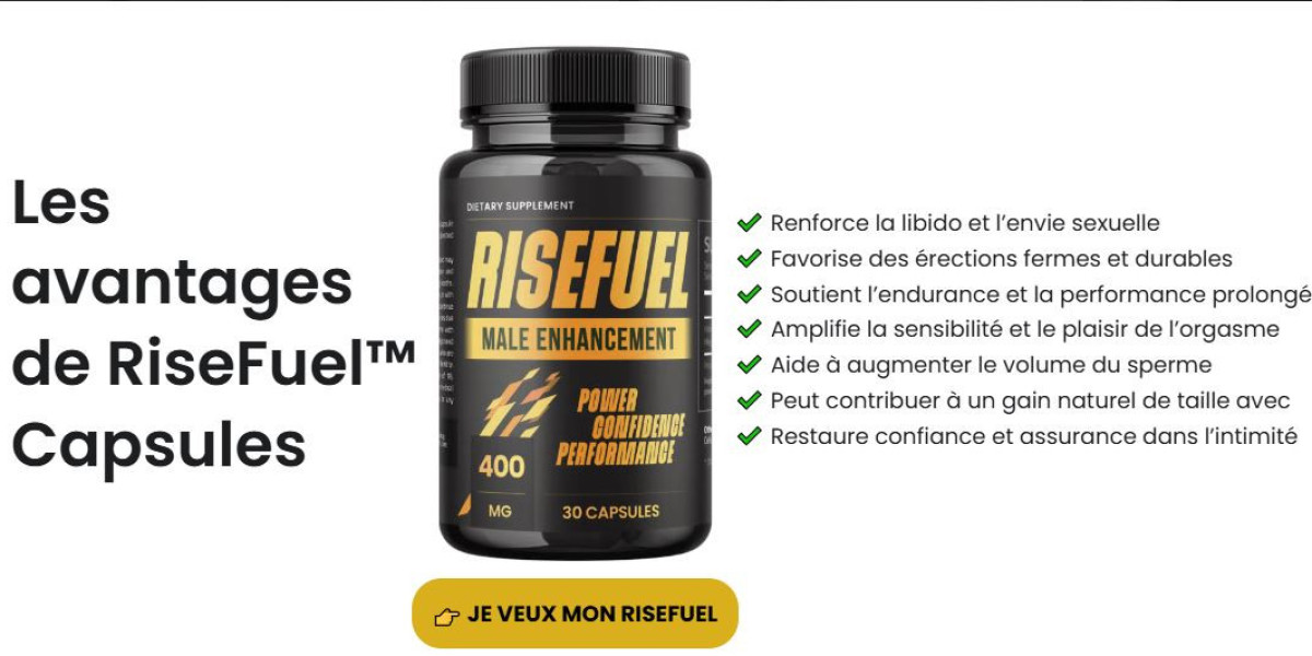 Rise Fuel Avis: Mode d'action, utilisations et prix à France