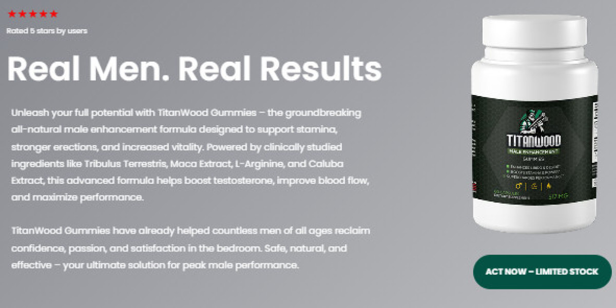 Are TitanWood Male Enhancement Gummies Beneficial For Every Men's Health?