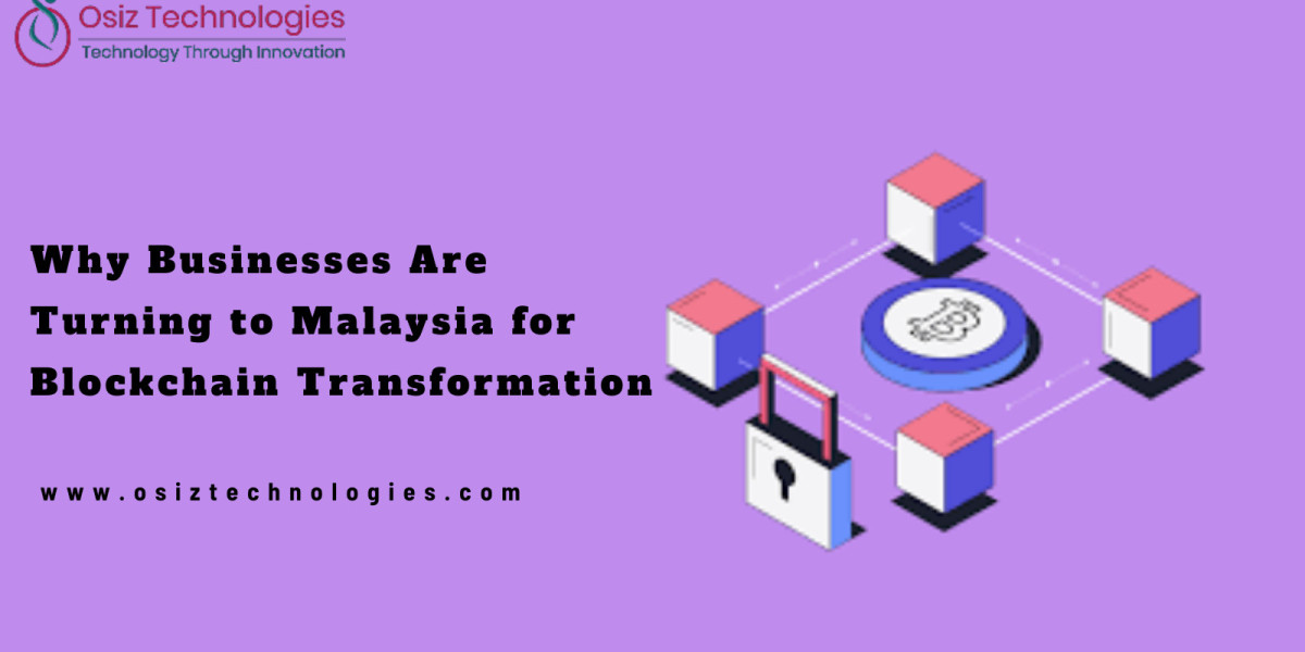 Why Businesses Are Turning to Malaysia for Blockchain Transformation