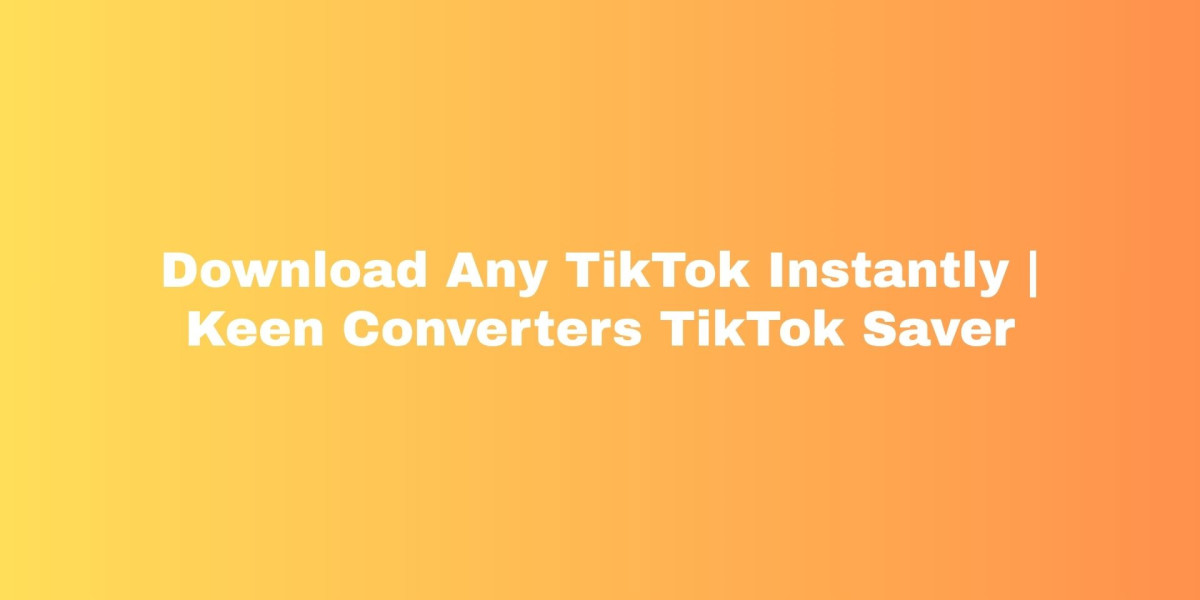 Download Any TikTok Instantly  Keen Converters TikTok Saver